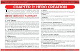 TM CHAPTER 1: HERO CREATION - · PDF fileCHAPTER 1: HERO CREATION T he ... on pages 17 -23 for som e idea of the ... You also can draw inspiration from your favorite characters from
