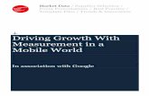 Driving Growth With Measurement in a Mobile World · PDF fileMarket Data / Supplier Selection / ... +1 212 971 0630 ... significant and consistent; leading companies