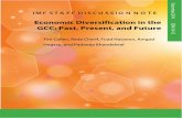 Economic Diversification in the GCC – IMF – Dec · PDF fileEconomic Diversification in the GCC: The Past, ... the corroding effect that oil revenues have ... been weak or negative
