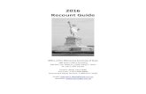2016 Recount Guide - sos.state.mn.us · PDF file2016 . Recount Guide . ... Example Local Recount Form-Notice To Candidates ... 3.0 Recount Requests for details about the req uest process,