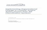 Implementing Organizational Change in Criminal … Organizational Change in Criminal Justice: ... Implementation models, Change management, Objective classification, Jail ... assignment.