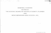 RENEWAL CHARTER BETWEEN THE SCHOOL BOARD · PDF filei'~. renewal charter between the school board of osceola county, florida and new dimensions high school, inc. revised may 24,2001