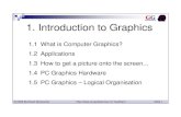 1. Introduction to Graphics - Department of Computer  · PDF fileIntroduction to Graphics 1.1 What is Computer Graphics? ... Pushes the boundaries ... Viewport Transformation