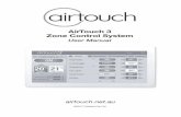 airtouch  User friendly large touch screen interface • Wireless remote control using smart WiFi enabled devices (iPhone, Androids and tablets)
