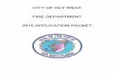 CITY OF KEY  · PDF fileof testing the future fire fighter’s potential. ... climbs ladder, uses chemical lines and extinguisher, axes, ... Answer all questions