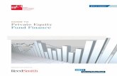 GUIDE TO Private Equity Fund Finance - BVCA | British ... to PE Fund Finance... · Welcome to the Guide to Private Equity Fund Finance, ... This guide is intended to provide an overview