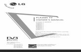 PLASMA TV OWNER’S MANUAL - · PDF filePLASMA TV Please read this ... TV Speakers On/ Off Setup ... wall mounting bracket of LG brand when mounting the TV to a wall. 4 inches 4 inches