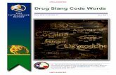 DEA drug slang code words - Campus Drug Prevention Drug... · Drug Slang Code Words. DEA Intelligence ... Rolex; Rooster; Scale; Schmeck; Schoolboy; Scorpion; Scottie; Seed; Serpico;