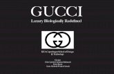 GUCCI -   · PDF fileJune 2010, saw the introduction of Gucci`s 100% recyclable packaging. Shortly after this, the company launched a collection of environmentally