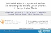 WHO Guideline and systematic review on Hand hygiene · PDF fileWHO Guideline and systematic review on hand hygiene and the use ... • Introduction ... WHO Guideline and systematic