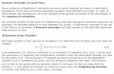 Fermat’s Principle of Least Time calculus of variations ... · PDF fileFermat’s Principle of Least Time Many problems in Newtonian mechanics are more easily analyzed by means of