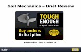 Soil Mechanics Brief Review - · PDF file3 ® What is a “Soil”? • Inorganic --- Mineral • Gravel, Sand, Silt, Clay are Soils • Must be formed from weathered or disintegrated