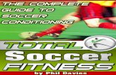 TOTAL SOCCER FITNESS - Turner Ashby knights - Weeblytaboyssoccer.weebly.com/.../4/25944602/daviestotal-soccer-fitness.pdf · 3.2.1 Sample soccer speed drills 77 ... 4.2.2 Static-passive