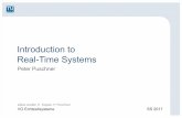 Introduction to Real-Time Systems · PDF fileIntroduction to Real-Time Systems Peter Puschner slidescredits: ... according to the dynamics of a physical process 2. ... Initialize periodic