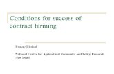 Conditions for success of contract farming - NCAP farming/Resources/5.2 Pratap S. Birthal.pdf · Conditions for success of contract farming Pratap Birthal National Centre for Agricultural