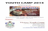 YOUTH CAMP 2014 - Bible Baptist Church of Ballincollig ... · PDF fileYOUTH CAMP 2014 Mount Melleray Scout ... TEEN Wising Up Devotional ... How to Get Wisdom 10:15am 45min Kids Session