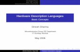 Hardware Description Languages - Department of …smdp/DKStutorials/hdl.pdf · and mixed level. and to synthesize ... HDL Uses Hardware Description Languages are used for: ... When