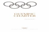 OLYMPIC CHARTER principles 9 CHAPTER 1 The Olympic Movement 11 1 Supreme Authority 11 2 Role of the IOC 11 3 Belonging to the Olympic Movement 13 4 Recognition by the IOC 13 5 Patronage