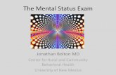 The Mental Status Exam - Indian Health Service | Indian ... Mental Status Exam Jonathan Bolton MD Center for Rural and Community Behavioral Health University of New Mexico Thought
