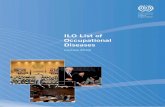 ILO List of Occupational · PDF fileRecommendation concerning the List of Occupational Diseases and the Recording and Notiﬁ cation of Occupational Accidents and Diseases The General