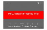 MSC.Patran’s Freebody Toolforums.mscsoftware.com/patran/files/5941-MyFreebody_revc.pdf · 22/10/2007 · Data Storage in MSC.Patran GPFORCE data is stored as nodal and element vector