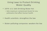 Using&Laws&to&ProtectDrinking&& Water&Quality&Pollution... · • Oxygen&sag&curve& Fig.&2077,&p.&534& Pointsource 7& s) & ge rms, ia ... HypotheGcal&DoseHResponse&Curve&Showing&Determinaon&of&the&
