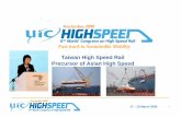 Taiwan High Speed Rail Precursor of Asian High Speed · PDF fileITP Procurement; Negotiation; Contract with Sub-contractor Logistic & Transportation from Port to Storage & Pre-Assembly