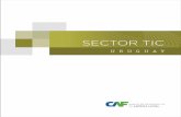 SECTOR TIC - publicaciones.caf.compublicaciones.caf.com/media/39169/cartilla_uruguay.pdfEl sector TIC contribuye en un 3,5% al PIB nacional. ... • Proyecto de FTTH: se está llevando