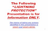 The Following LIGHTNING - The Villages Computer · PDF file1 The Following “LIGHTNING PROTECTION” Presentation is for InformationONLY. The choice of taking any actions identified