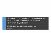 River Valleys Continuum of Care Coordinated Entry · PDF fileRiver Valleys Continuum of Care Coordinated Entry System ... 0-3 Single VI-SPDAT ... River Valleys Continuum of Care Coordinated