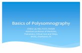 Basics of Polysomnography - The Medical University of …academicdepartments.musc.edu/medicine/divisions/pulmonary... · ∗Continuous and simultaneous recording of several physiologic