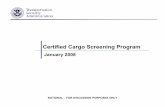 Certified Cargo Screening Program - scrlc. · PDF file7 NOTIONAL – FOR DISCUSSION PURPOSES ONLY Certified Cargo Screening Program Background The Certified Cargo Screening Program