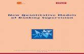 New Quantitative Models of Banking Supervision - …df69f8e1-ebcb-4fcf-8a60-5bb8b3f48223/... · The analysis tools used so far turned out ... New Quantitative Models of Banking Supervision.