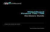 WatchGuard Firebox T30 / T50 Hardware Guidewatchguard.com.ru/.../Firebox_T30_T50_Hardware_Guide.pdfHardware Guide 1 Hardware Specifications WatchGuard® Firebox security appliances