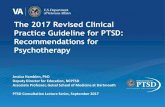 The 2017 Revised Clinical Practice Guideline for PTSD ... 2017 Revised Clinical Practice Guideline for PTSD: Recommendations for Psychotherapy Jessica Hamblen, PhD Deputy Director