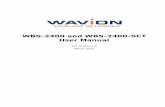 WBS-2400 and WBS-2400-SCT User Manual - Comunidad …foro.syscom.mx/uploads/FileUpload/e4/565487b913618d83961f25bd79… · 5 Wavion About This Manual The following describes configuration