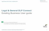 Legal & General OLP · PDF filelegal & general olp connect – september 2017 for training purposes only - the data used in this guide is not real and intended for illustration purposes