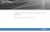 EMC Data Domain Operating System Initial Configuration Guide · PDF filel Guía de hardware de bandeja de expansión de EMC Data Domain (Hay una guía para cada uno de los modelos
