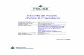 Escorts on Roads (Policy & Procedure) - Merseyside … on Roads (Policy & Procedure) January 2014 ... Any road traffic collision that occurs as a result of a police escort should be
