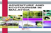 ADVENTURE AND ECOTOURISM IN  · PDF fileADVENTURE AND ECOTOURISM IN MALAYSIA ... International Conference on Adventure and Ecotourism ... cultural/heritage tourism, green travel,