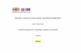 NON-DISCLOSURE AGREEMENT - Universiti Sains … 11 - non-disclosure... · THIS NON-DISCLOSURE AGREEMENT is made ... undertakes to comply strictly to the conditions and the non-disclosure