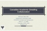 Canadian Academic Detailing Collaboration - CADTH.ca · PDF file4 Canadian Academic Detailing Collaboration - Development British Columbia – 1993 Saskatchewan – 1997 Nova Scotia