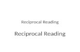 Reciprocal Reading - HIGHLAND LITERACY… · PPT file · Web view · 2017-10-31What is Reciprocal Reading? Reciprocal teaching refers to an activity in which students become the
