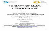 FORMAT OF LL.M. DISSERTATION - Uttaranchal … OF LL.M. DISSERTATION to be submitted to Law College Dehradun Uttaranchal University, Uttarakhand in partial fulfillment of the requirements