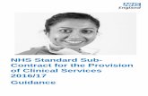 NHS Standard Sub- Contract for the Provision of Clinical ... · PDF file2 NHS Standard Sub-Contract for the provision of clinical services 2016/17 Guidance Version number: 2 First