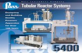 Series 5400 Continuous Flow Tubular · PDF fileSeries 5400 Continuous Flow Tubular Reactors Series ... by-pass valve for rapid filling. A purge line can ... Tubular Reactor System