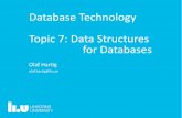 Database Technology Topic 7: Data Structures for …TDDD37/fo/DBTechnology07-2017.pdf · Allocating File Blocks on Disk Contiguous allocation: file blocks allocated ... insertion,