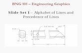 Slide Set 1 – Alphabet of Lines and Precedence of Linesorzo.union.edu/~khetans/Teaching/BNG101/Slide Set 1 - Alphabet of... · Alphabet of lines • Dimension lines: Dimension lines