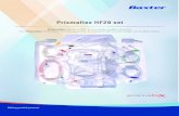 Prismaflex HF20 set - Baxter Sverige. HF20 set Prismaflex set for CRRT in low body weight patients. The Prismaflex HF20 set ... The Prismaflex set is indicated for use only with the