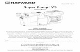 IS2600VSP Rev C Super Pump VS - Royal Swimming · PDF fileIS2600VSP Rev C Hayward Pool ... Super Pump Variable Speed Pump The Hayward Super Pump VS is specifically engineered for